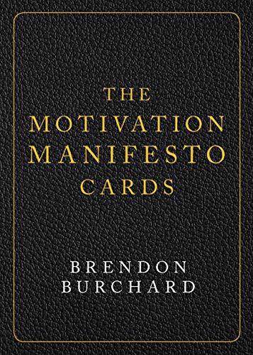 The Motivation Manifesto by Brendon Burchard