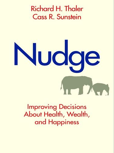 Nudge by Richard H. Thaler