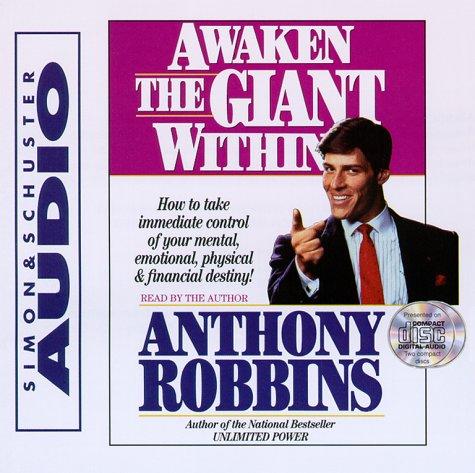 Awaken the Giant Within by Tony Robbins