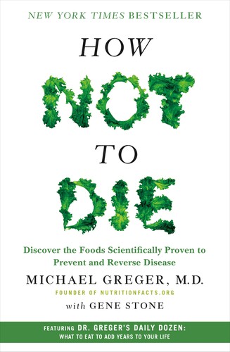 How Not to Die by Michael Greger