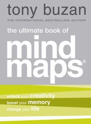 The Mind Map Book: Unlock Your Creativity, Boost Your Memory, Change Your Life by Tony Buzan